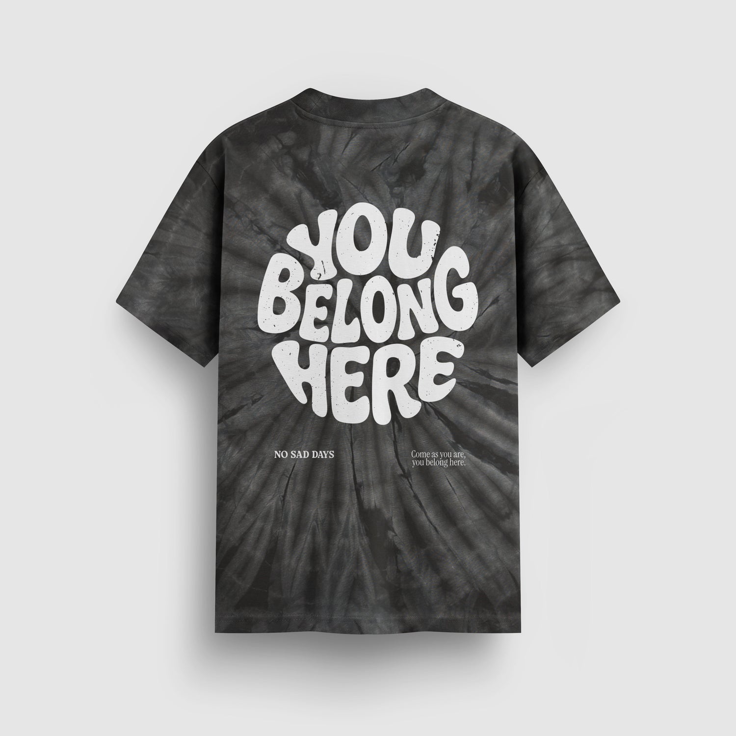 You Belong Here Tie-Dye Tee