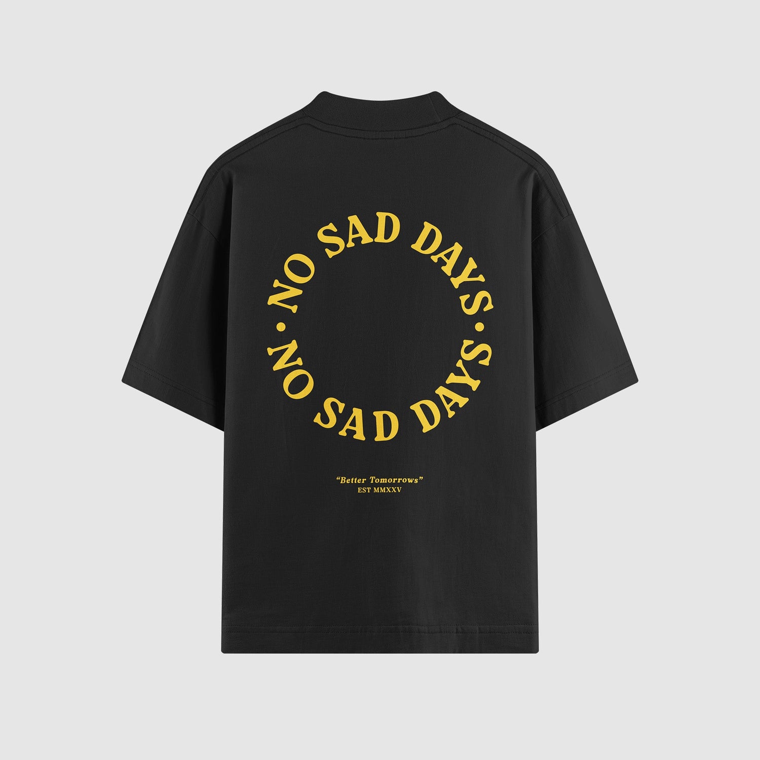 Better Tomorrows Oversized Tee - No Sad Days