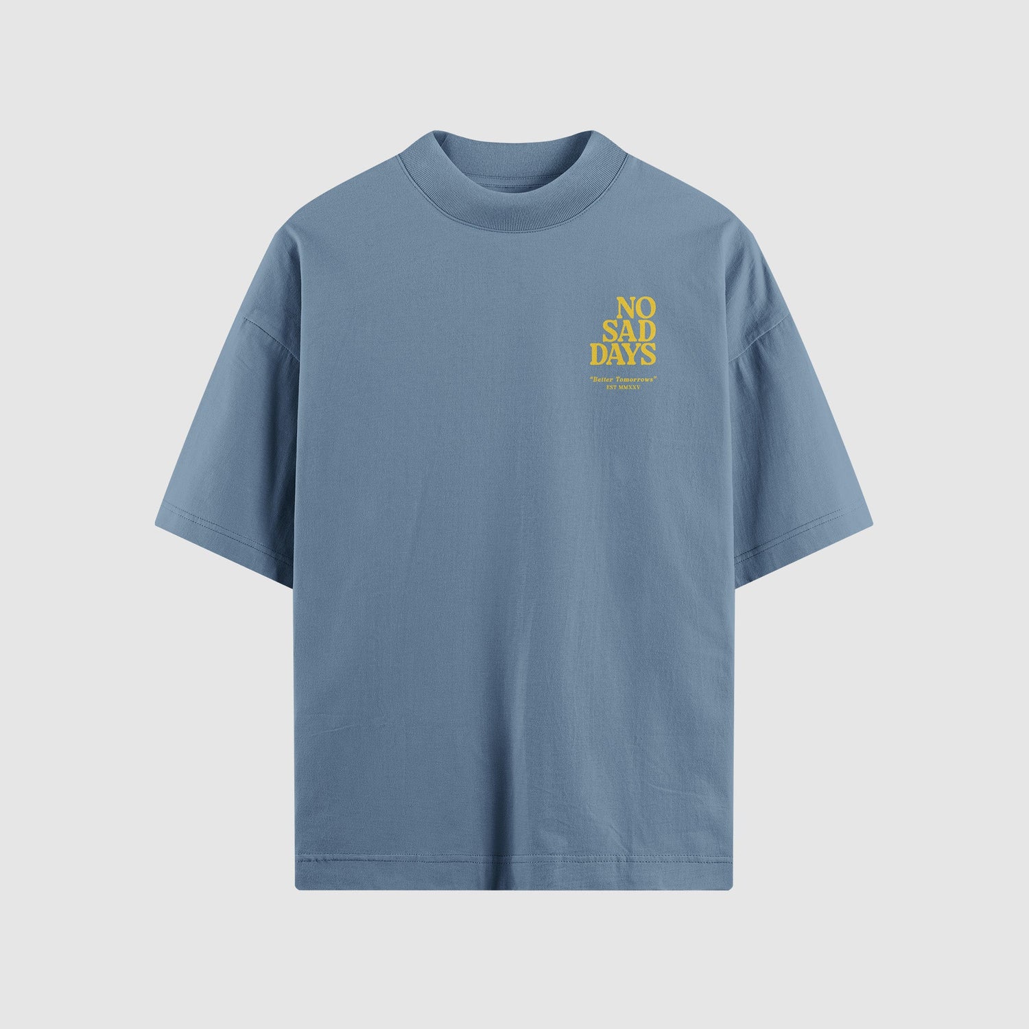 Better Tomorrows Oversized Tee - No Sad Days