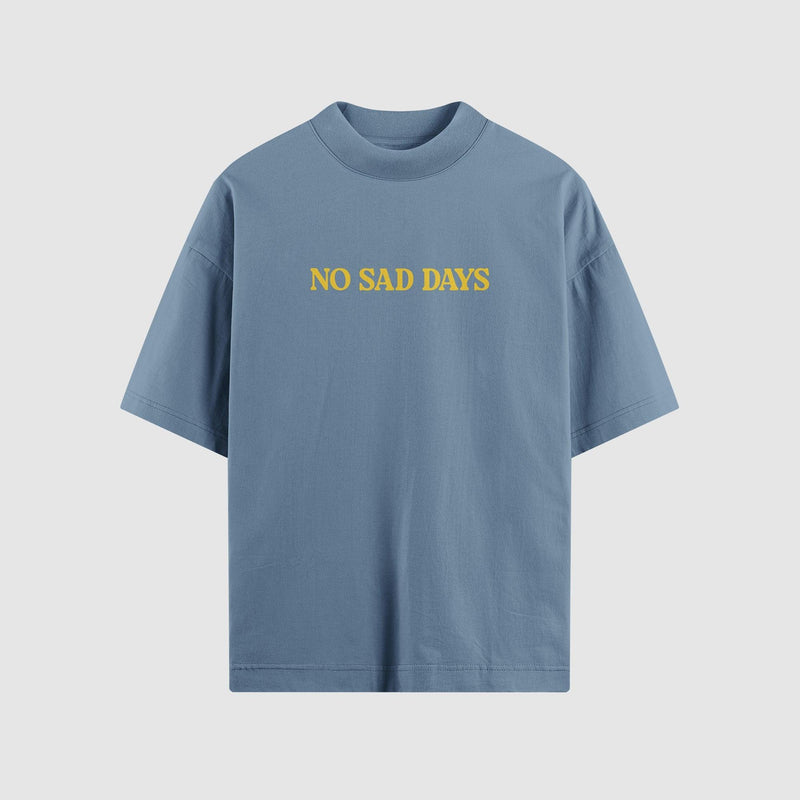 Essential Oversized Tee - No Sad Days