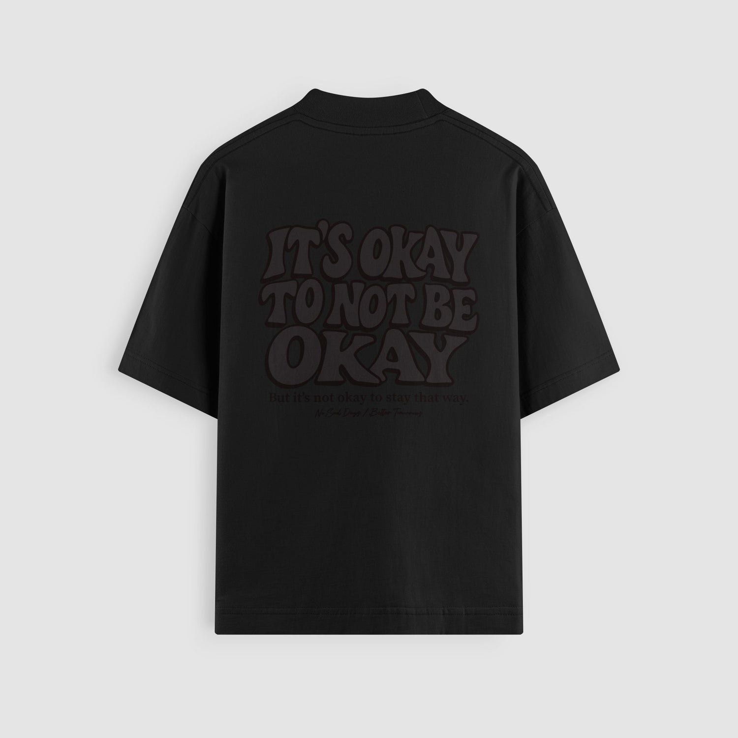 It’s Okay Blackout Oversized Tee by No Sad Days