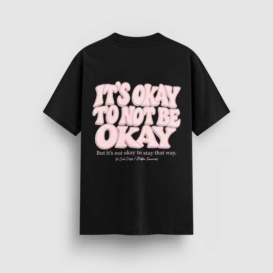 It’s Okay To Not Be Okay Bubblegum Standard Tee by No Sad Days