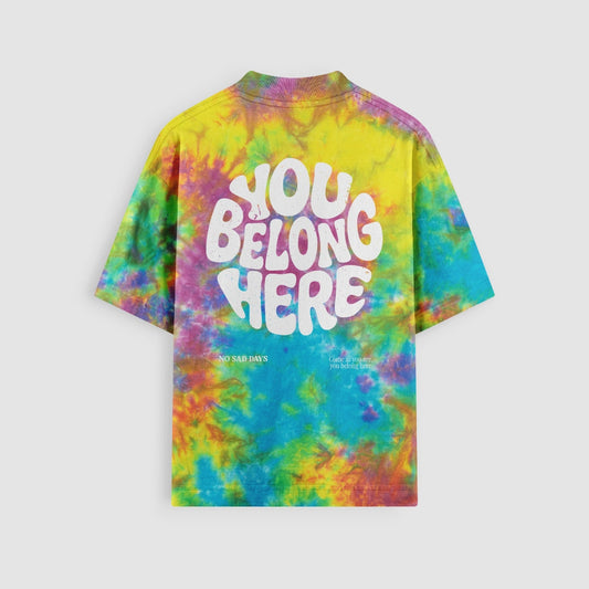 You Belong Here · Pride Edition Tie-Dye Tee