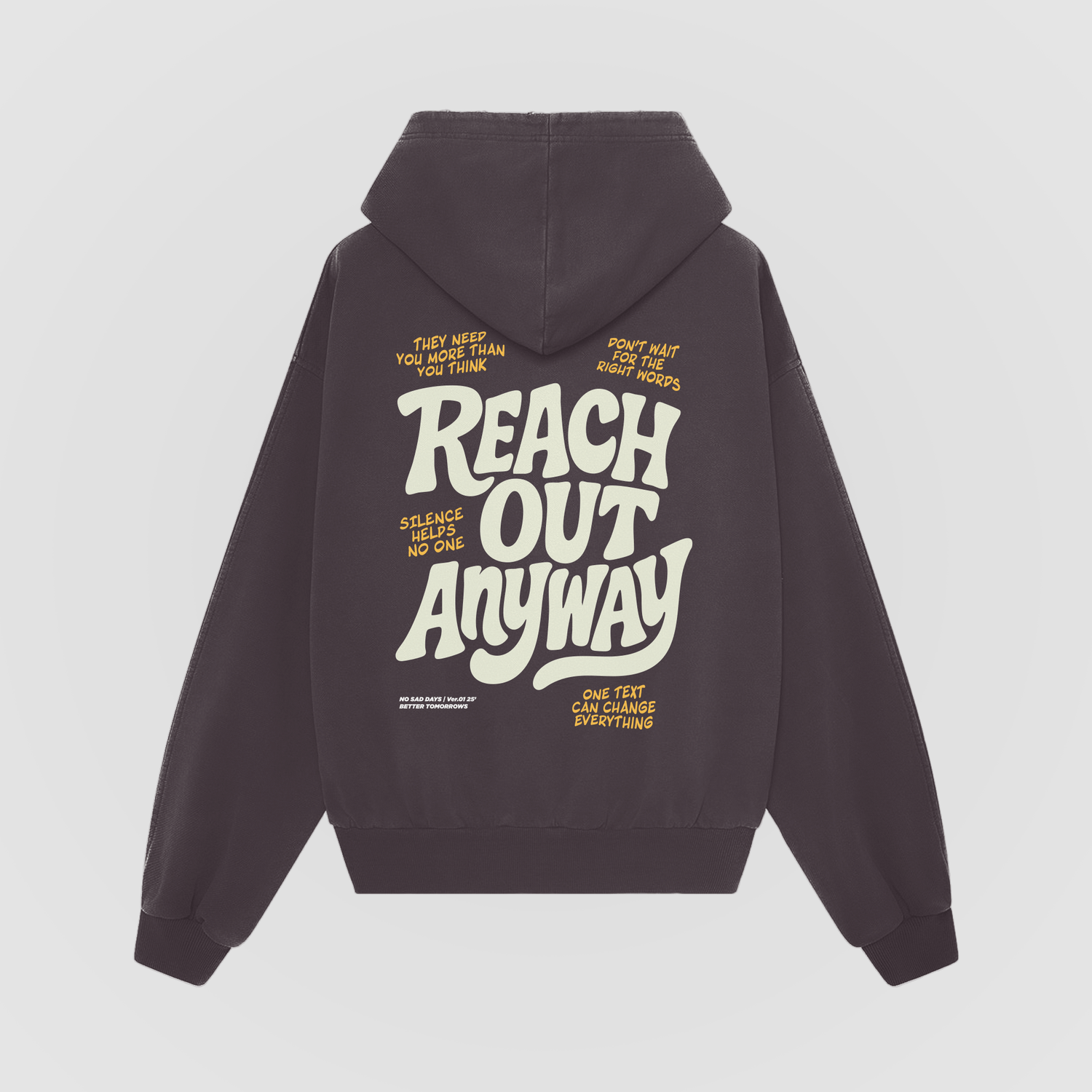 Reach Out Anyway Oversized Hoodie - No Sad Days