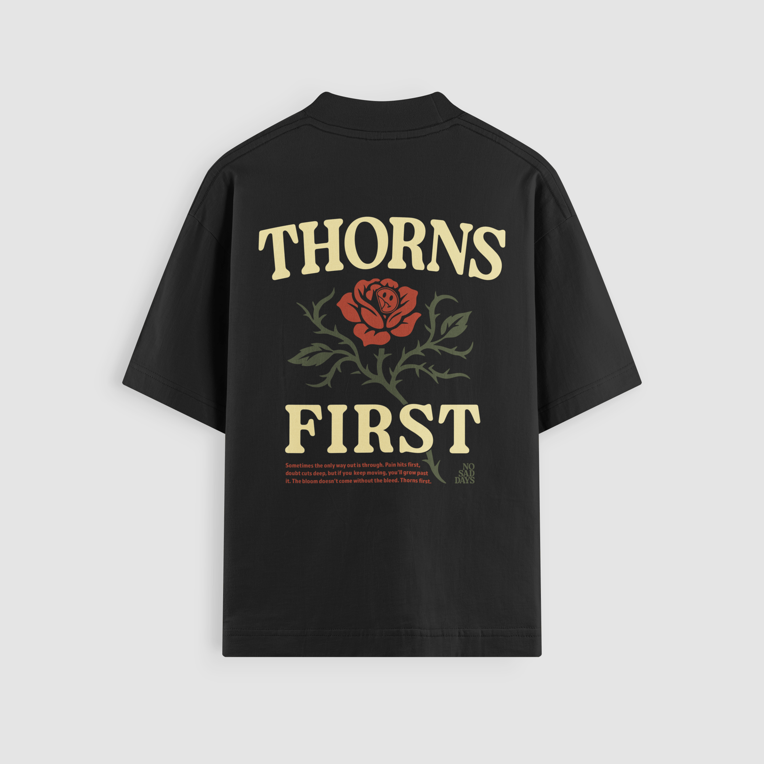Thorns First Oversized Tee - No Sad Days