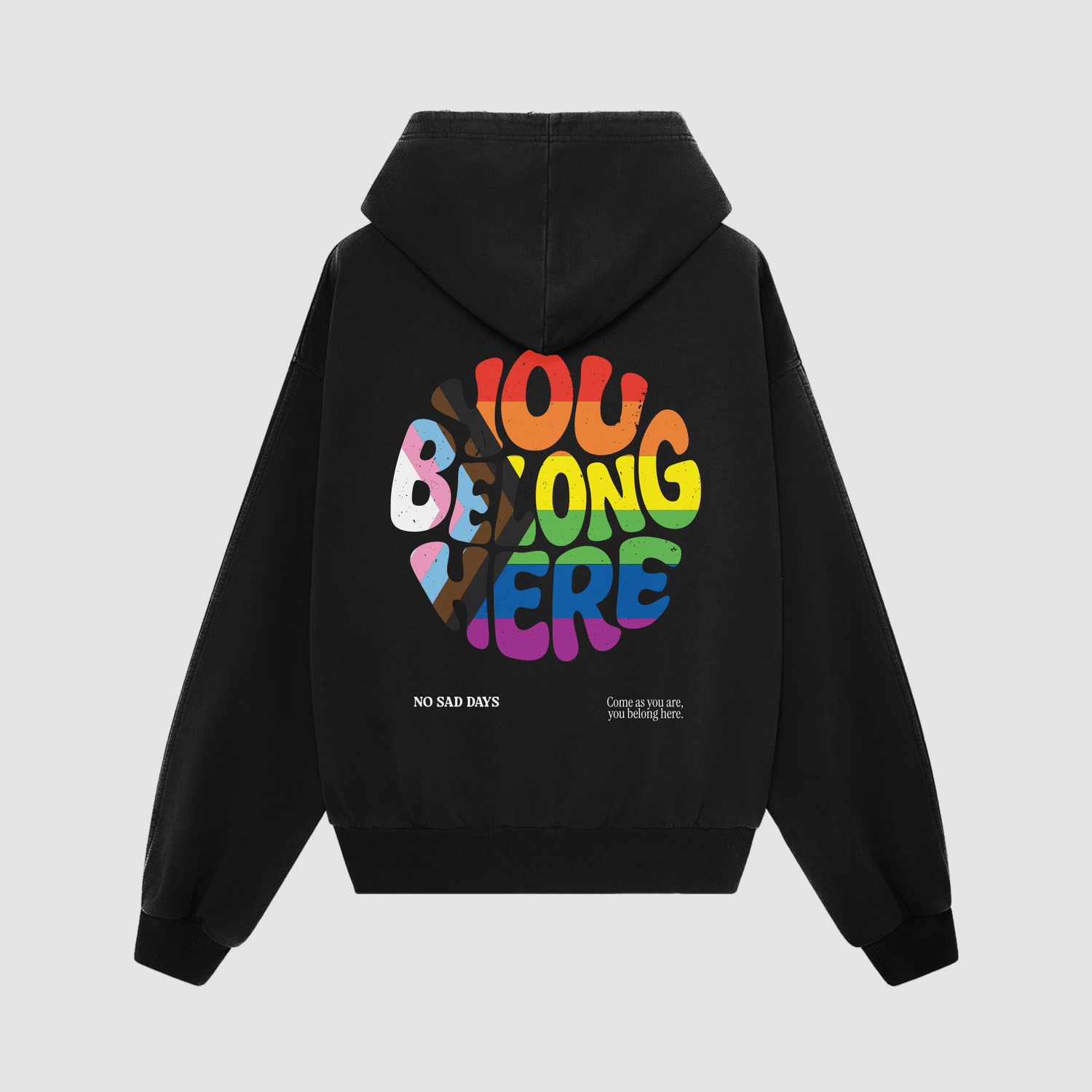 You Belong Here Pride Oversized Hoodie by No Sad Days