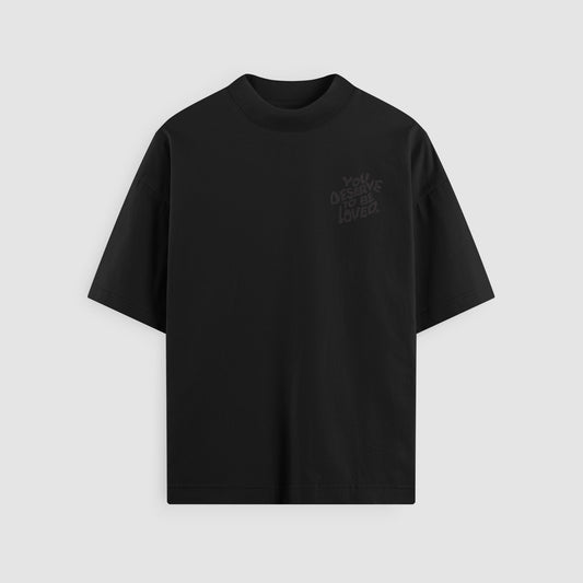 You Deserve To Be Loved Blackout Oversized Tee by No Sad Days