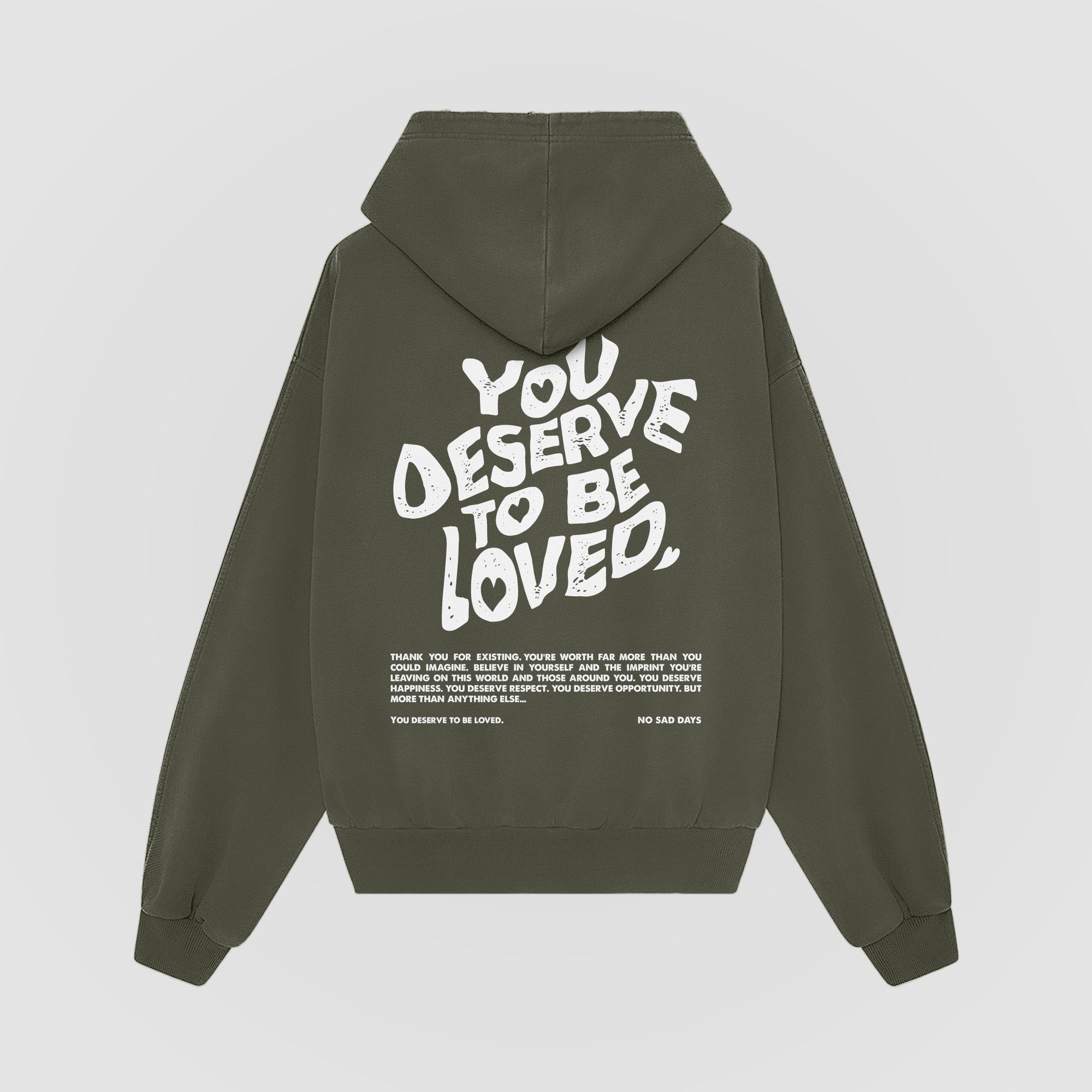 トップス Loved one Hoodie You Deserve To Be Loved Oversized Green Hoodie (White Print