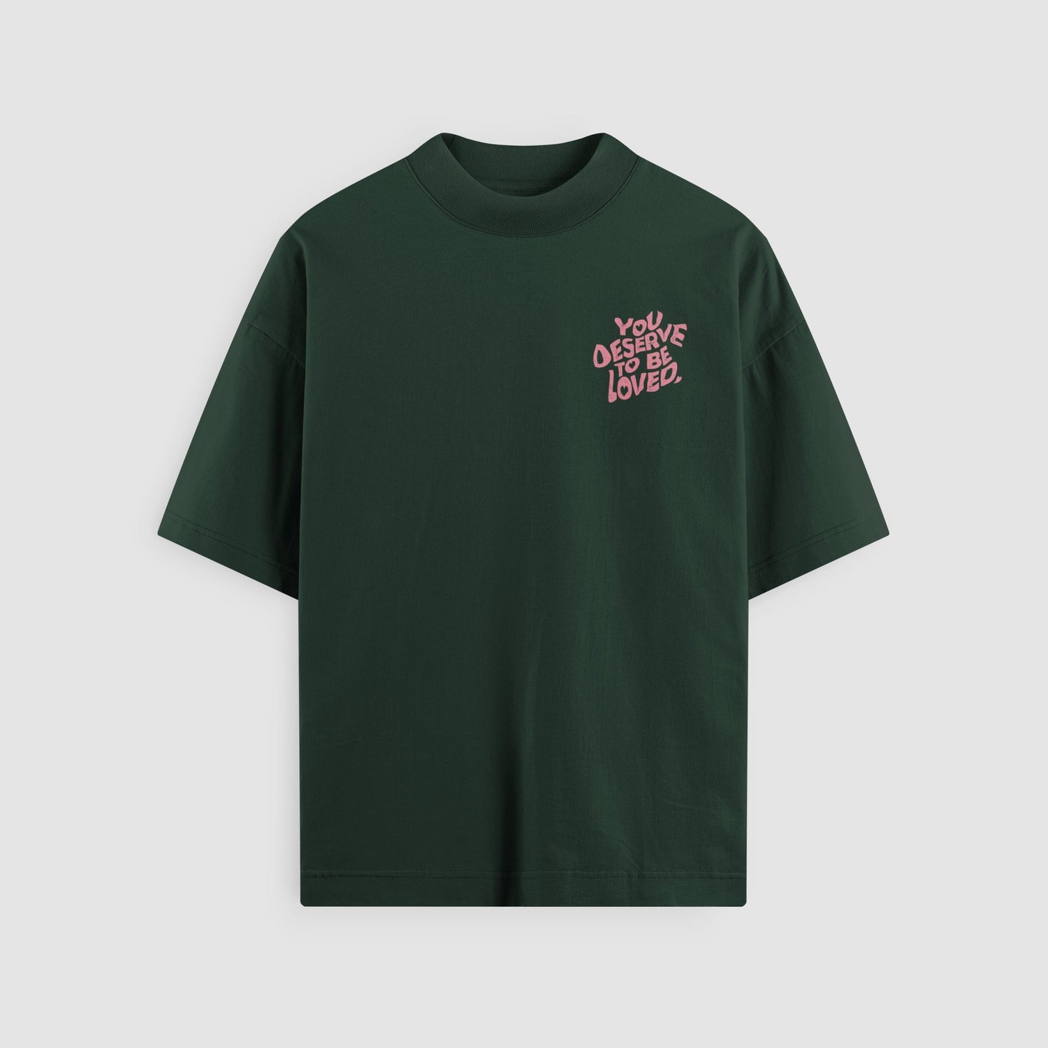 You Deserve To Be Loved Valentine's Oversized Tee - No Sad Days