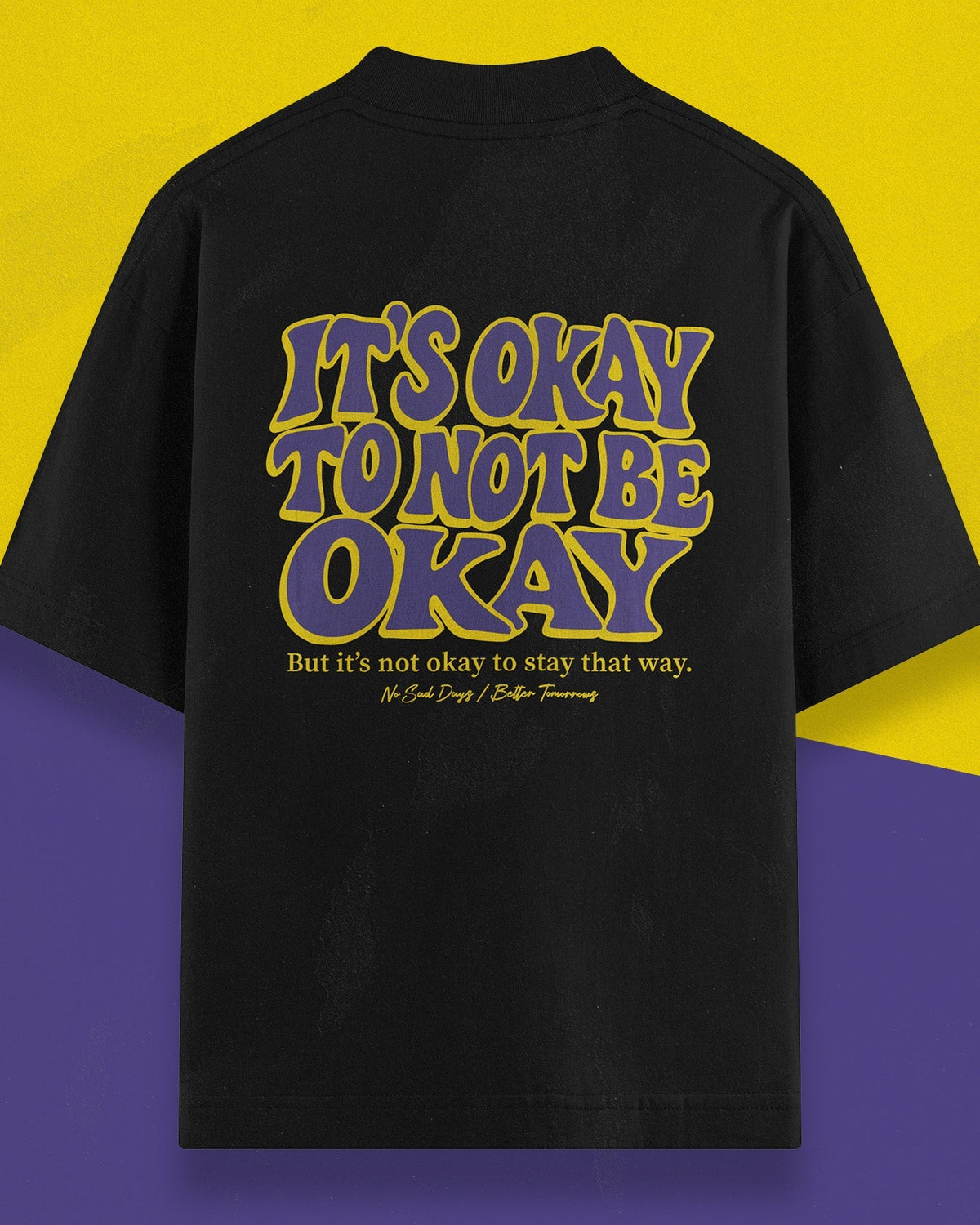 It’s Okay To Not Be Okay