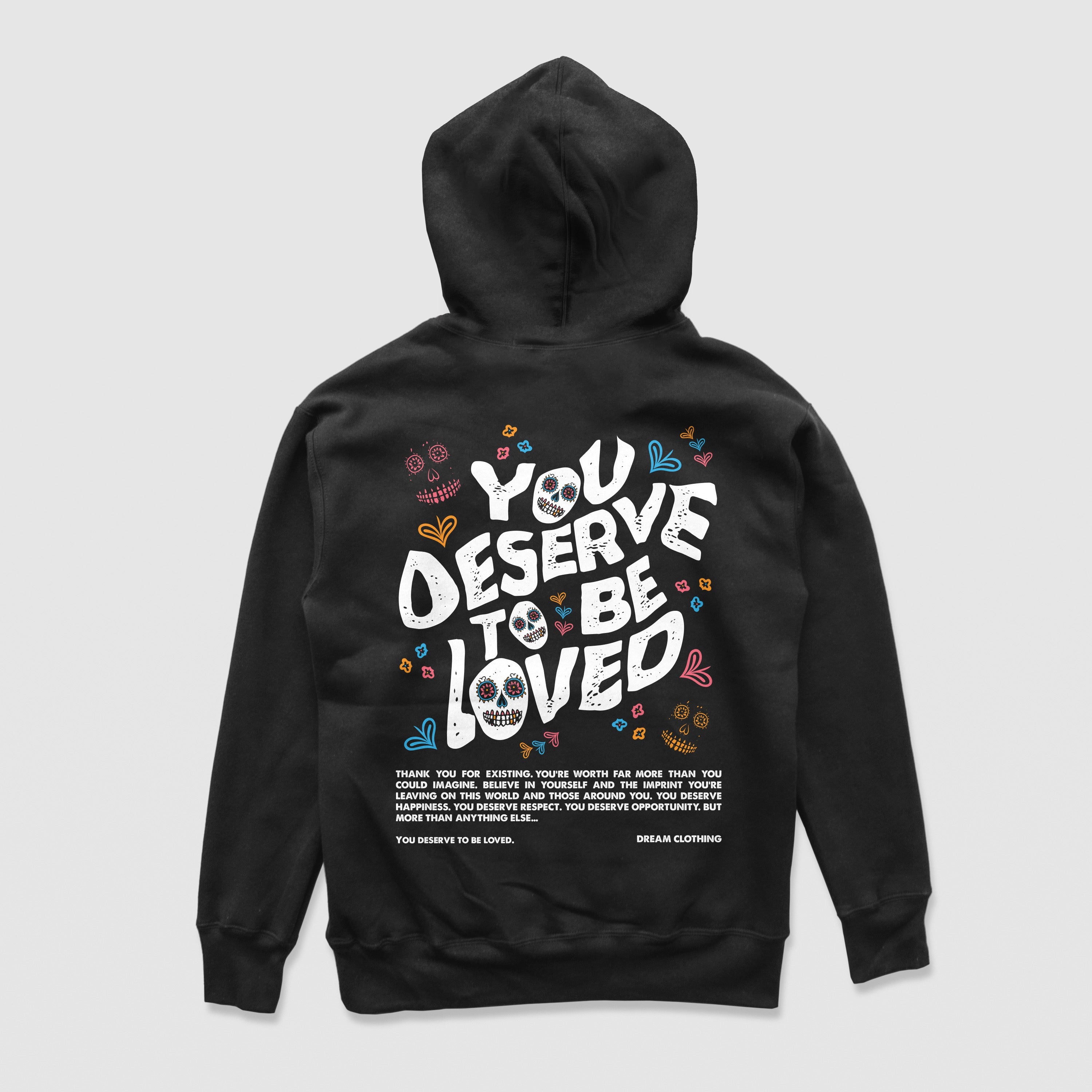 You Deserve To Be Loved Oversized Hoodie (Día de Muertos) | Mental