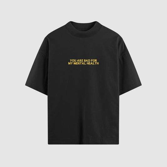Bad For My Mental Health Oversized Tee (Yellow Print) - NSD LEGACY by DREAM.