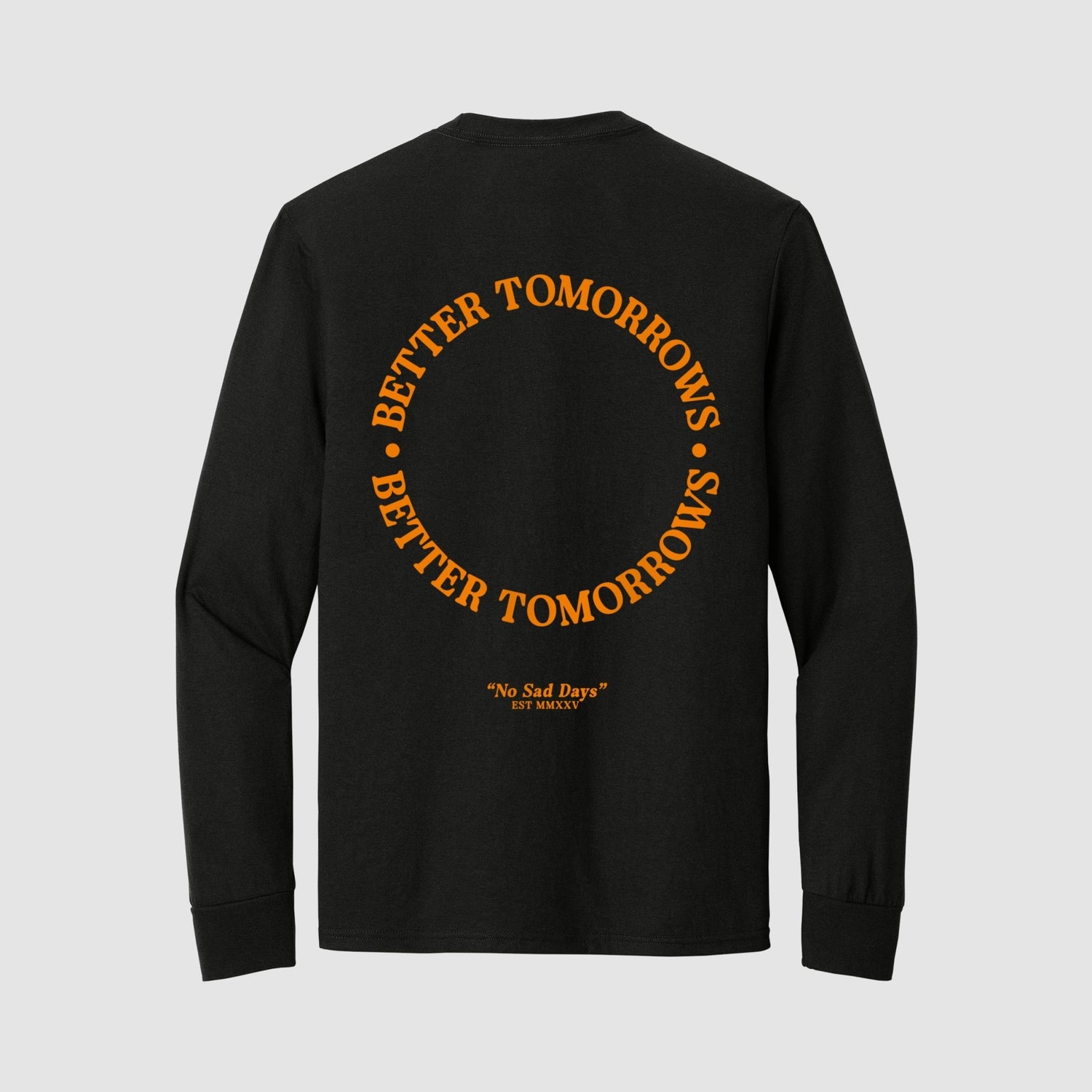 Better Tomorrows Halloween Long Sleeve Tee - No Sad Days