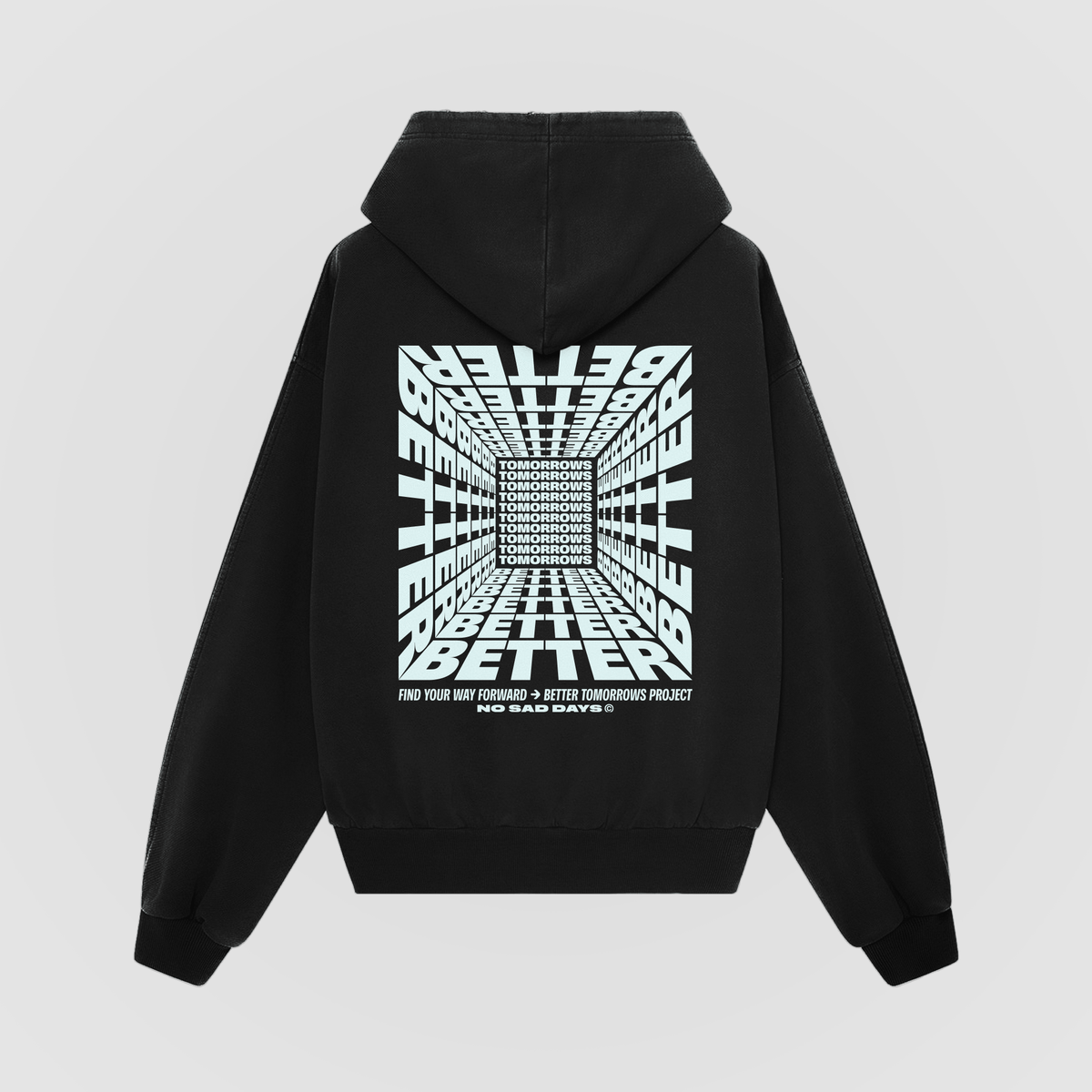 Better Tomorrows Project Oversized Hoodie - No Sad Days