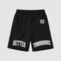 Better Tomorrows Shorts