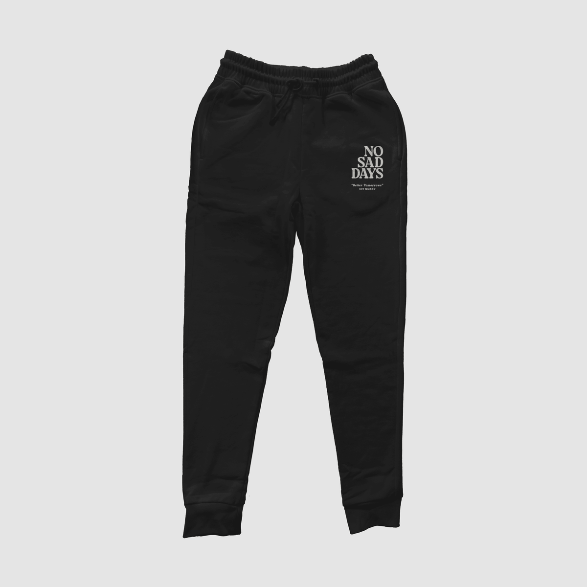 Better Tomorrows Spring Jogger Pants - No Sad Days