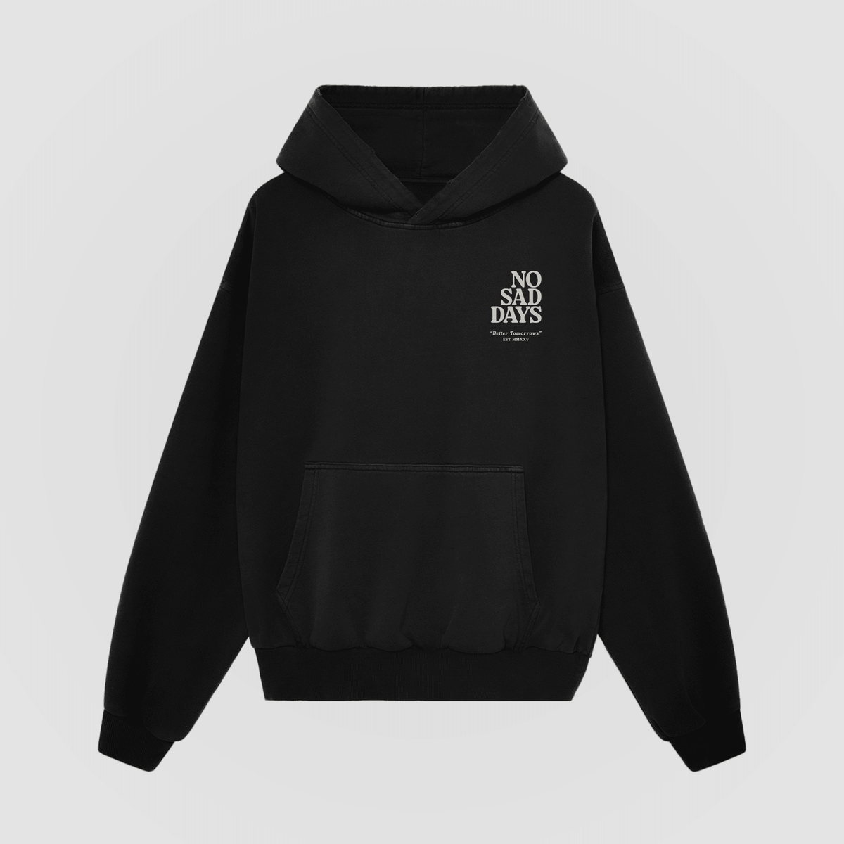 Better Tomorrows Spring Oversized Hoodie - No Sad Days