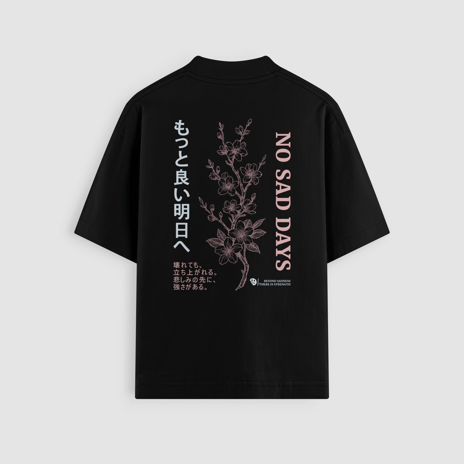 Beyond Sadness Oversized Tee - No Sad Days