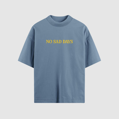 Essential Oversized Tee - No Sad Days