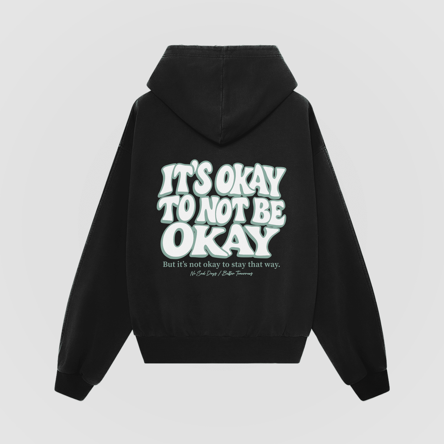 It's Okay Mint Oversized Hoodie - No Sad Days