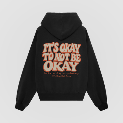 It’s Okay To Not Be Okay Black Oversized Hoodie