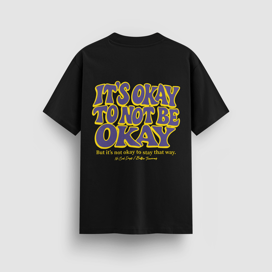 It’s Okay To Not Be Okay LA Edition Standard Tee - No Sad Days