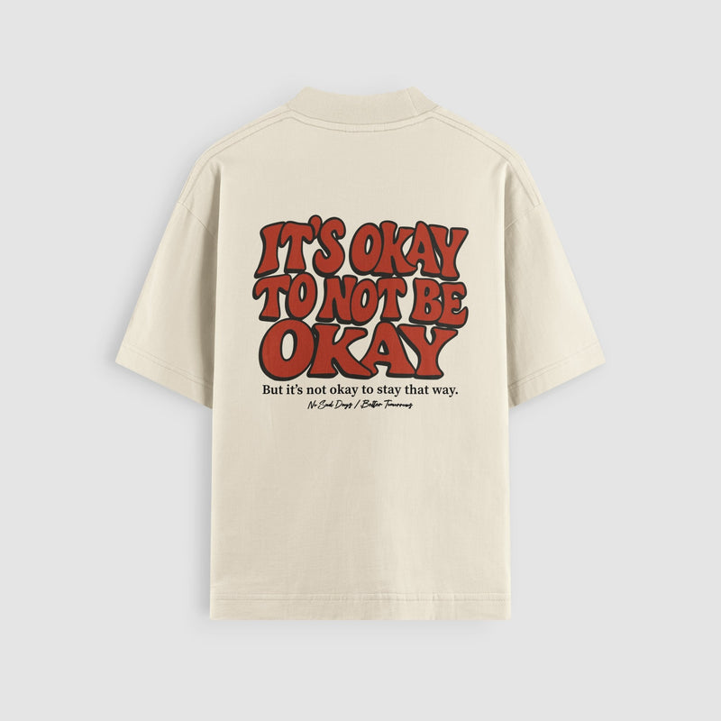It’s Okay To Not Be Okay Oversized Tee - No Sad Days