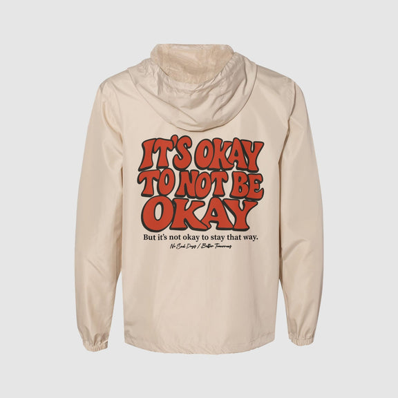 It’s Okay To Not Be Okay Windbreaker - No Sad Days