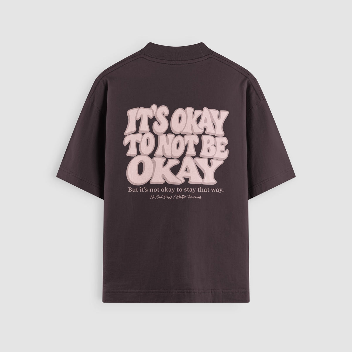 It's Okay Valentine's Oversized Tee by No Sad Days