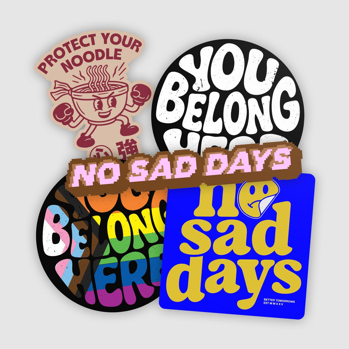 No Sad Days Sticker 5 - Pack - No Sad Days