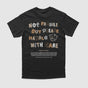 Not Fragile But Please Handle With Care Tee