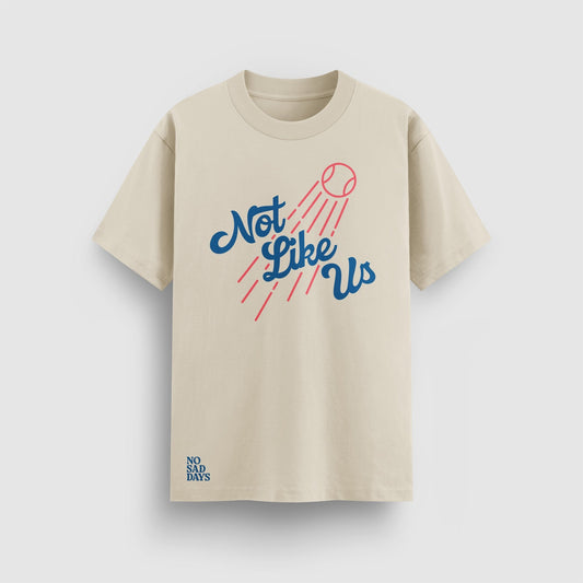 Not Like Us LAD Standard Tee - No Sad Days