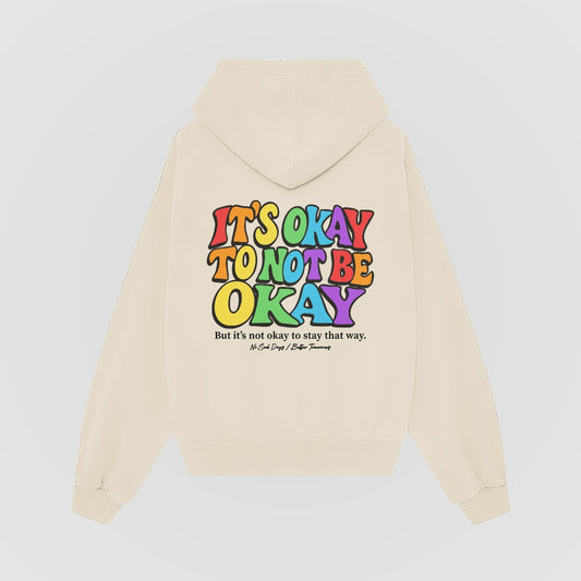 It's Okay To Not Be Okay Pride Cream Hoodie back