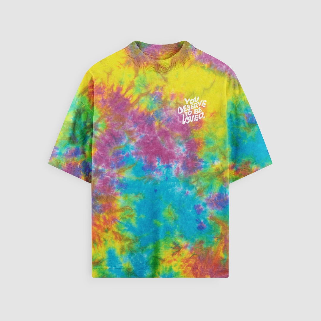 You Deserve To Be Loved Pride Rainbow Tie-Dye front