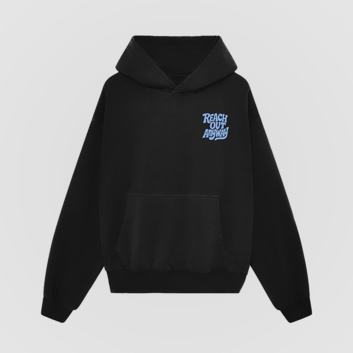 Reach Out Anyway ($45 Hoodie) - No Sad Days