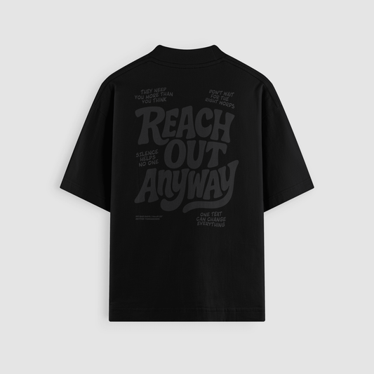 Reach Out Anyway Blackout Oversized Tee (Black Print) - NSD LEGACY by DREAM.