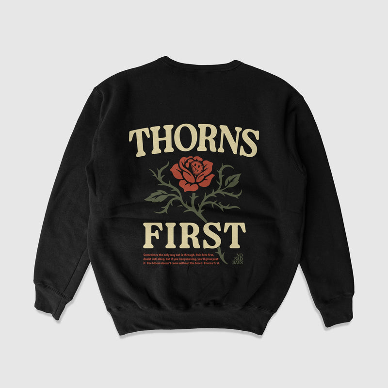Thorns First Crewneck Sweater - No Sad Days