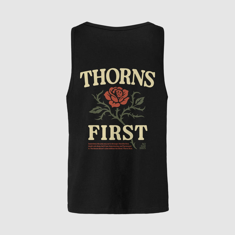 Thorns First Tank Top by No Sad Days