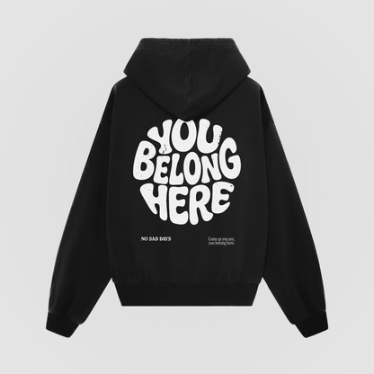 You Belong Here Oversized Hoodie - No Sad Days