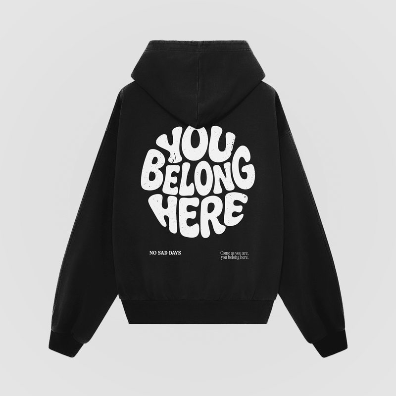 You Belong Here Oversized Hoodie - No Sad Days