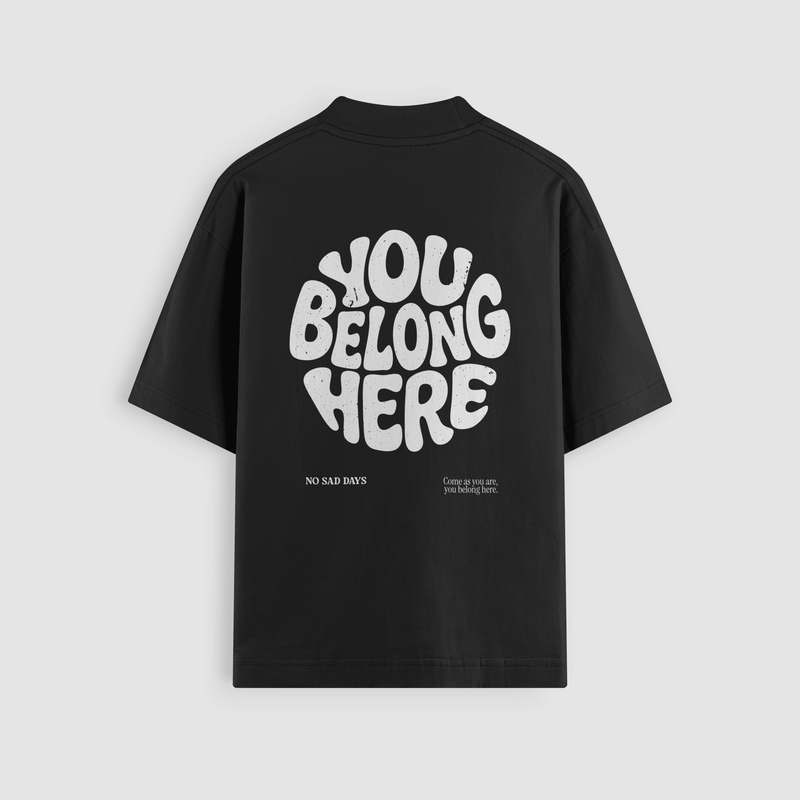 You Belong Here Oversized Tee - No Sad Days