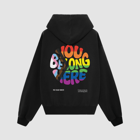 You Belong Here Pride Oversized Hoodie - No Sad Days