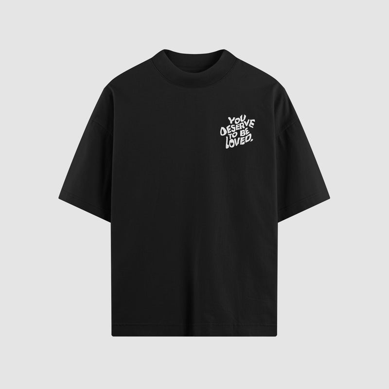 You Deserve To Be Loved Classic Oversized Tee - No Sad Days