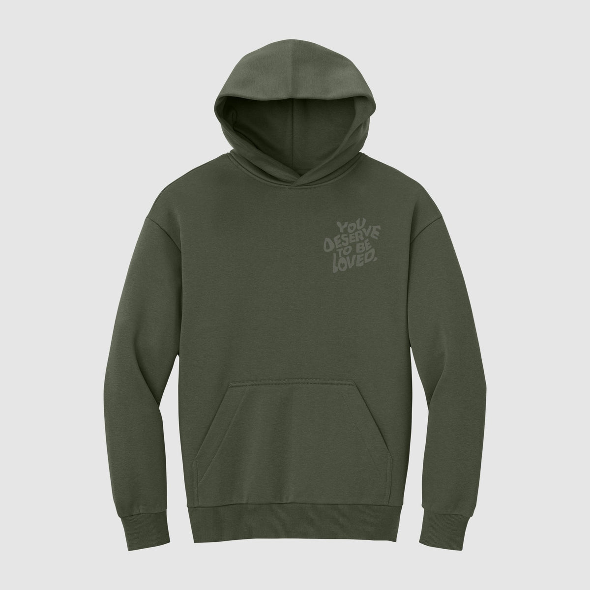 You Deserve To Be Loved Olive Limited Edition Hoodie - No Sad Days