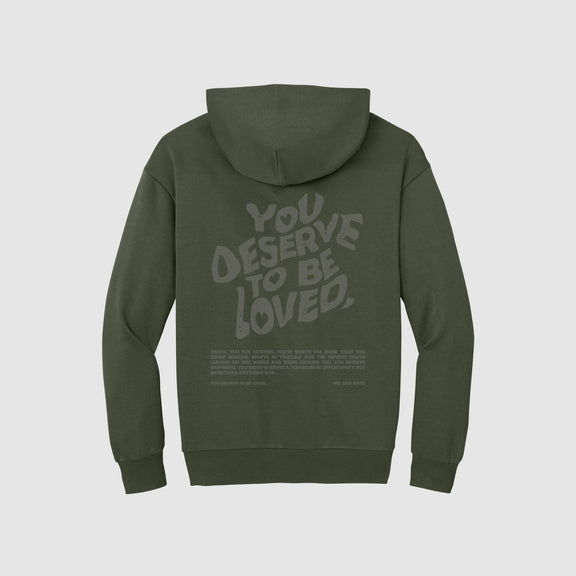 You Deserve To Be Loved Olive Limited Edition Hoodie - No Sad Days