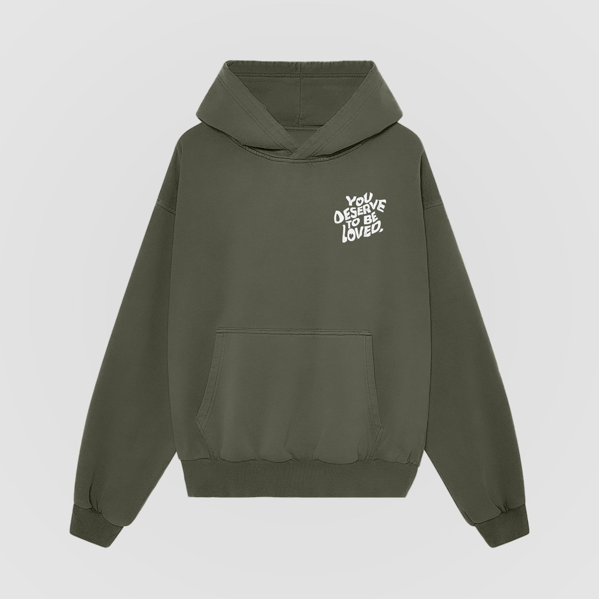 You Deserve To Be Loved Oversized Green Hoodie (White Print