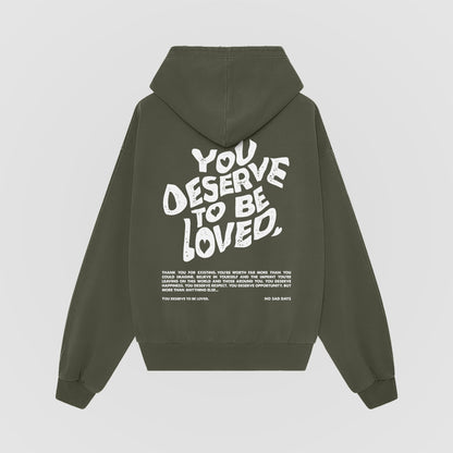 You Deserve To Be Loved Oversized Green Hoodie Oversized Hoodie (White Print) - NSD LEGACY by DREAM.