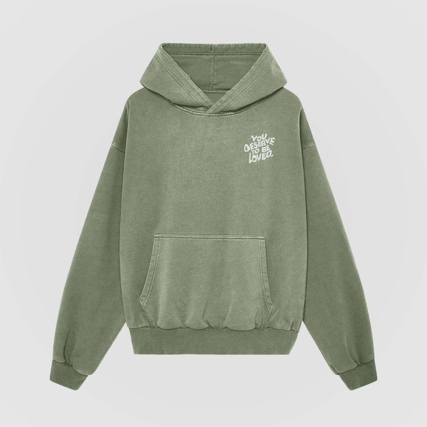 You Deserve To Be Loved Oversized Sage Hoodie - No Sad Days