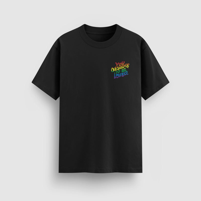 You Deserve To Be Loved Pride Standard Tee by No Sad Days