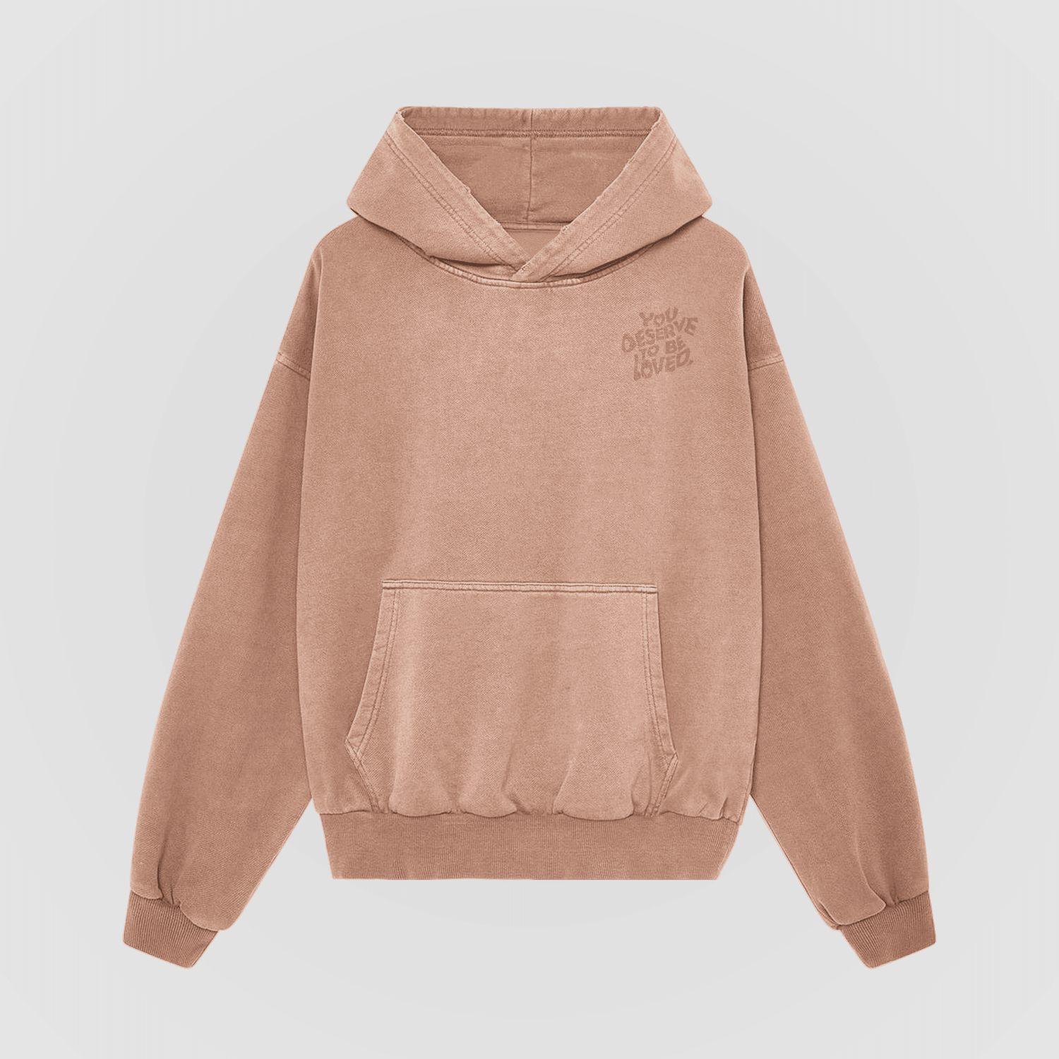 You Deserve To Be Loved Tonal Oversized Hoodie - No Sad Days